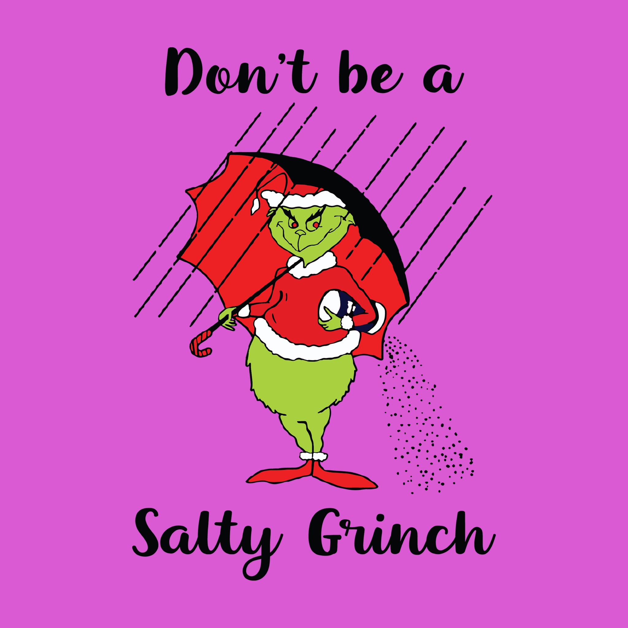 Don't Be a Salty Grinch