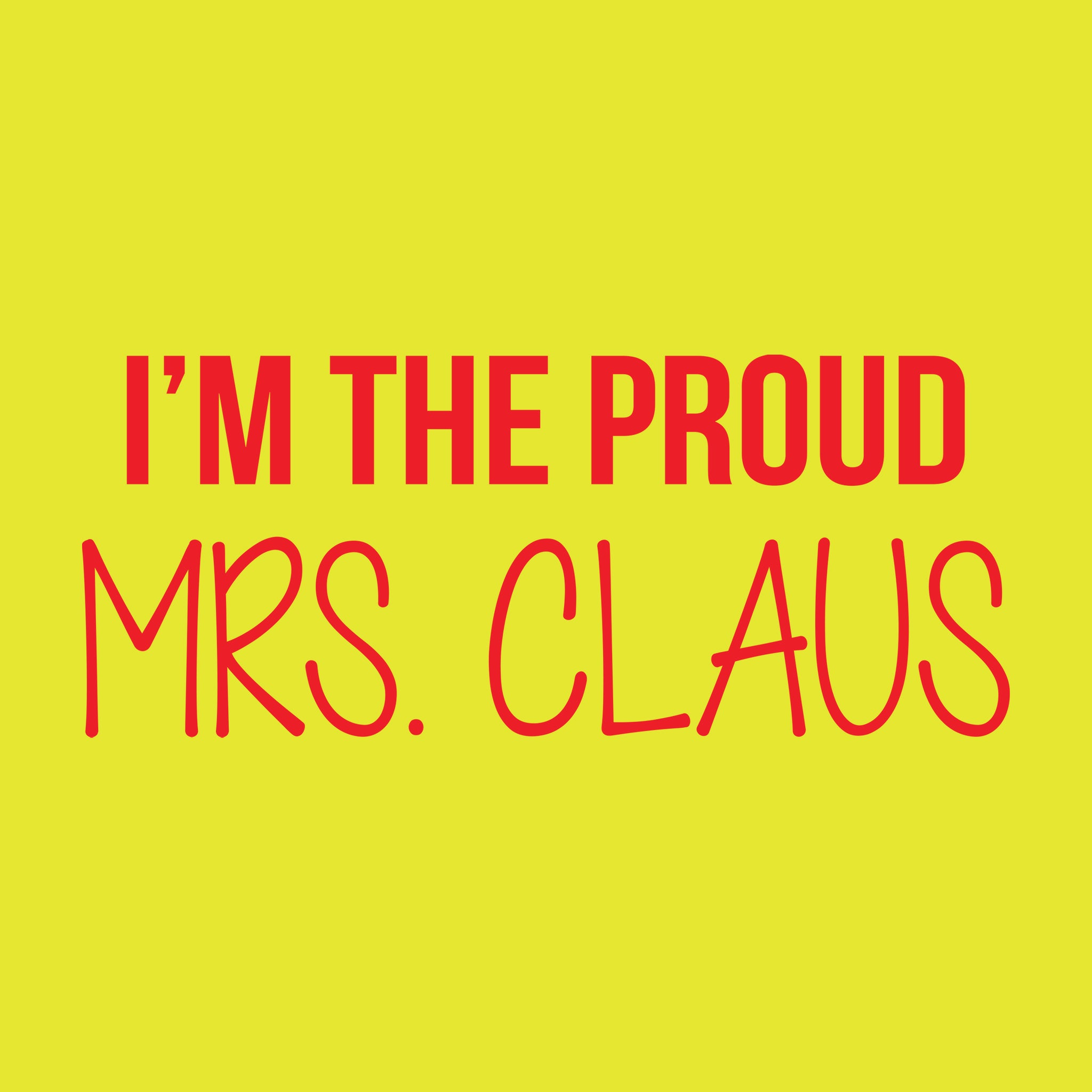 I'm The Proud Mrs. Claus