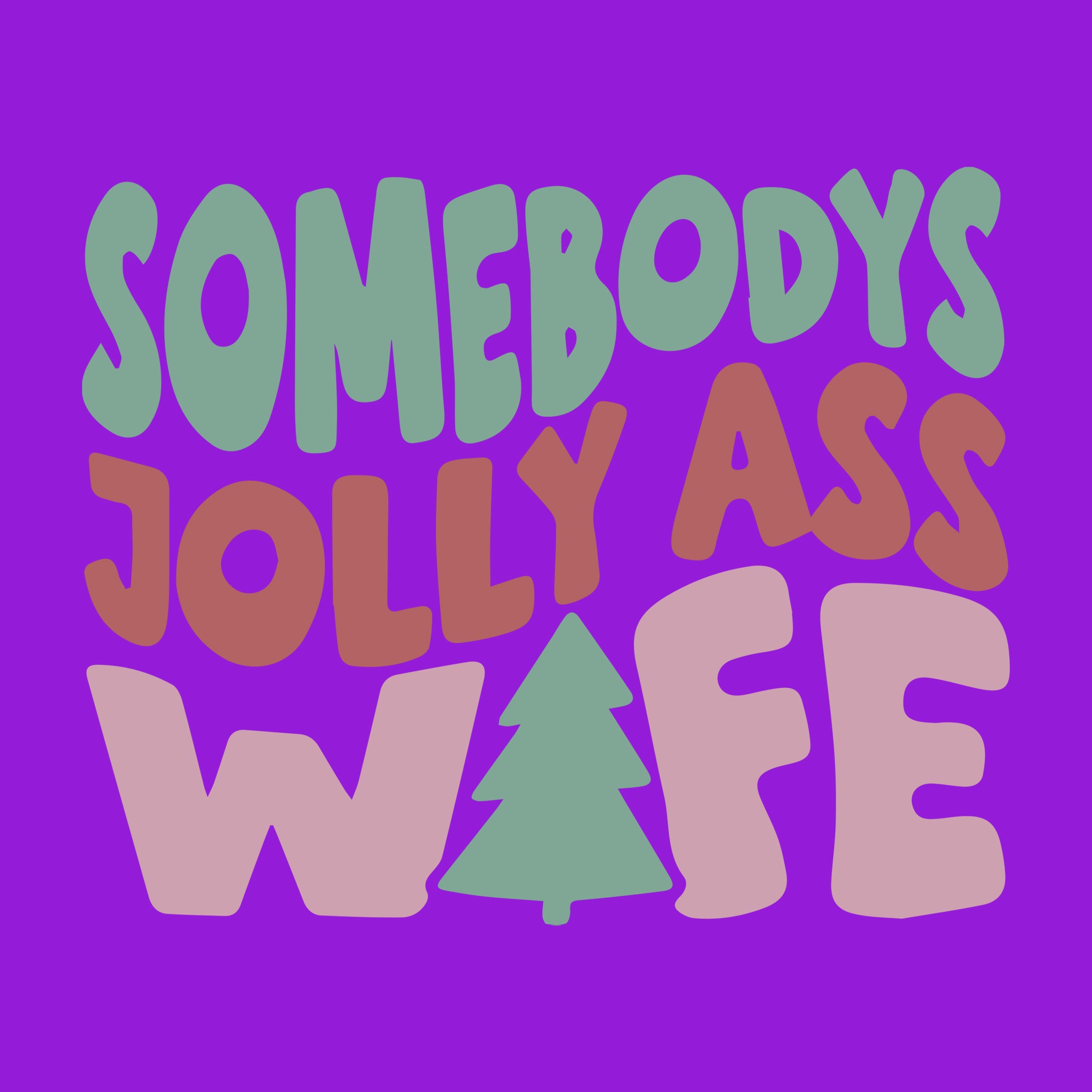 Somebody's Jolly Ass Wife