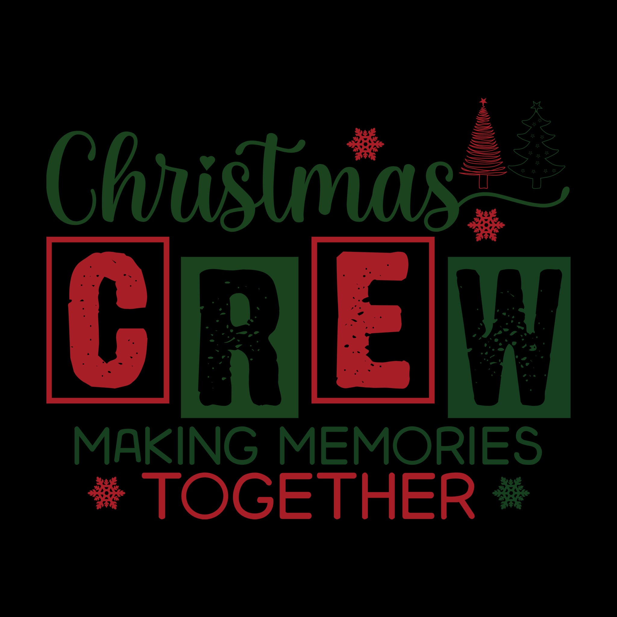 Christmas Crew Making Memories Together