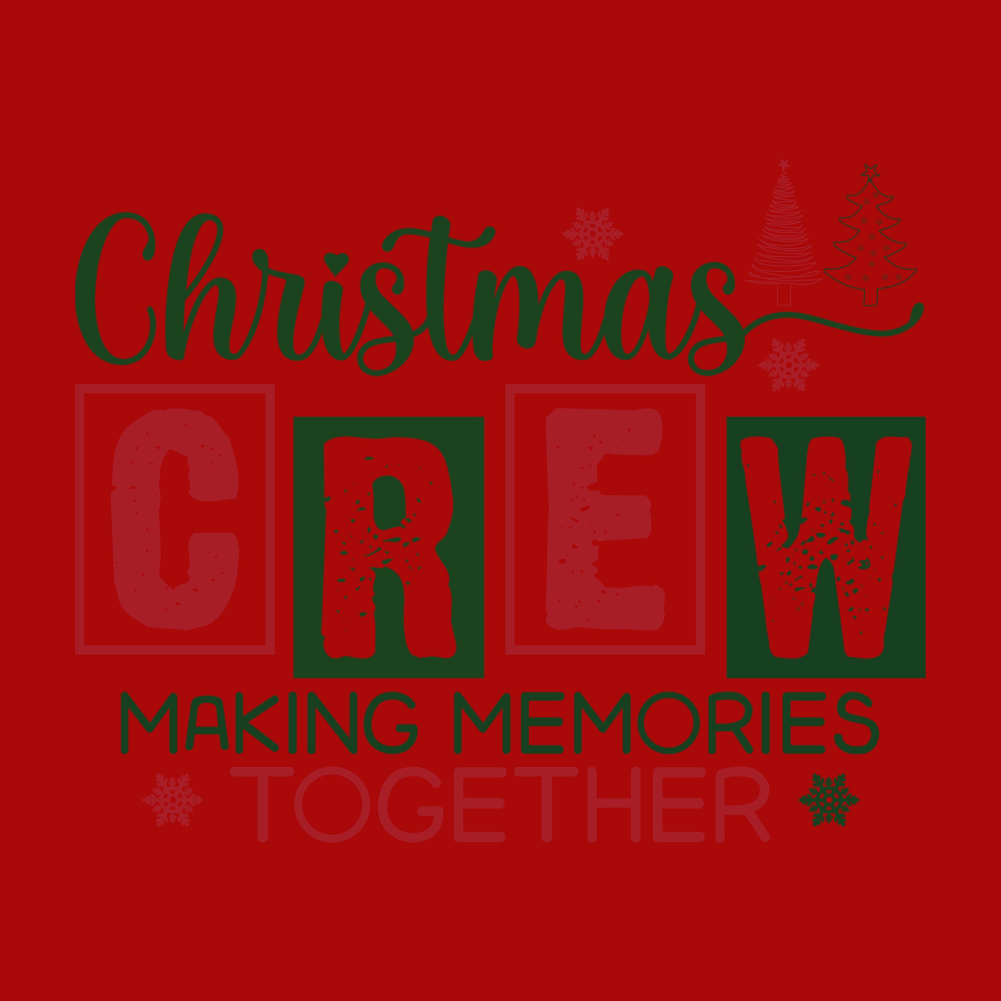 Christmas Crew Making Memories Together