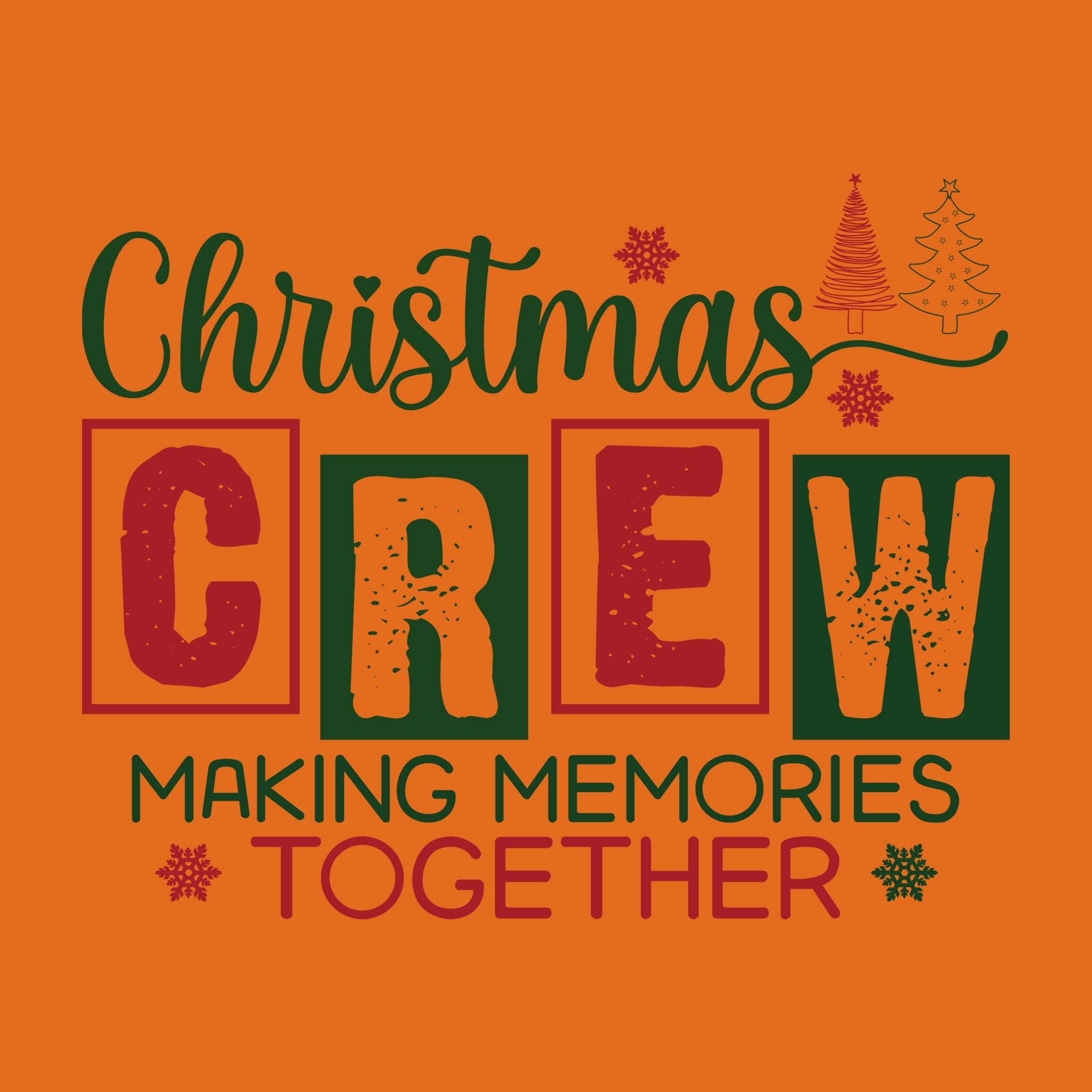 Christmas Crew Making Memories Together