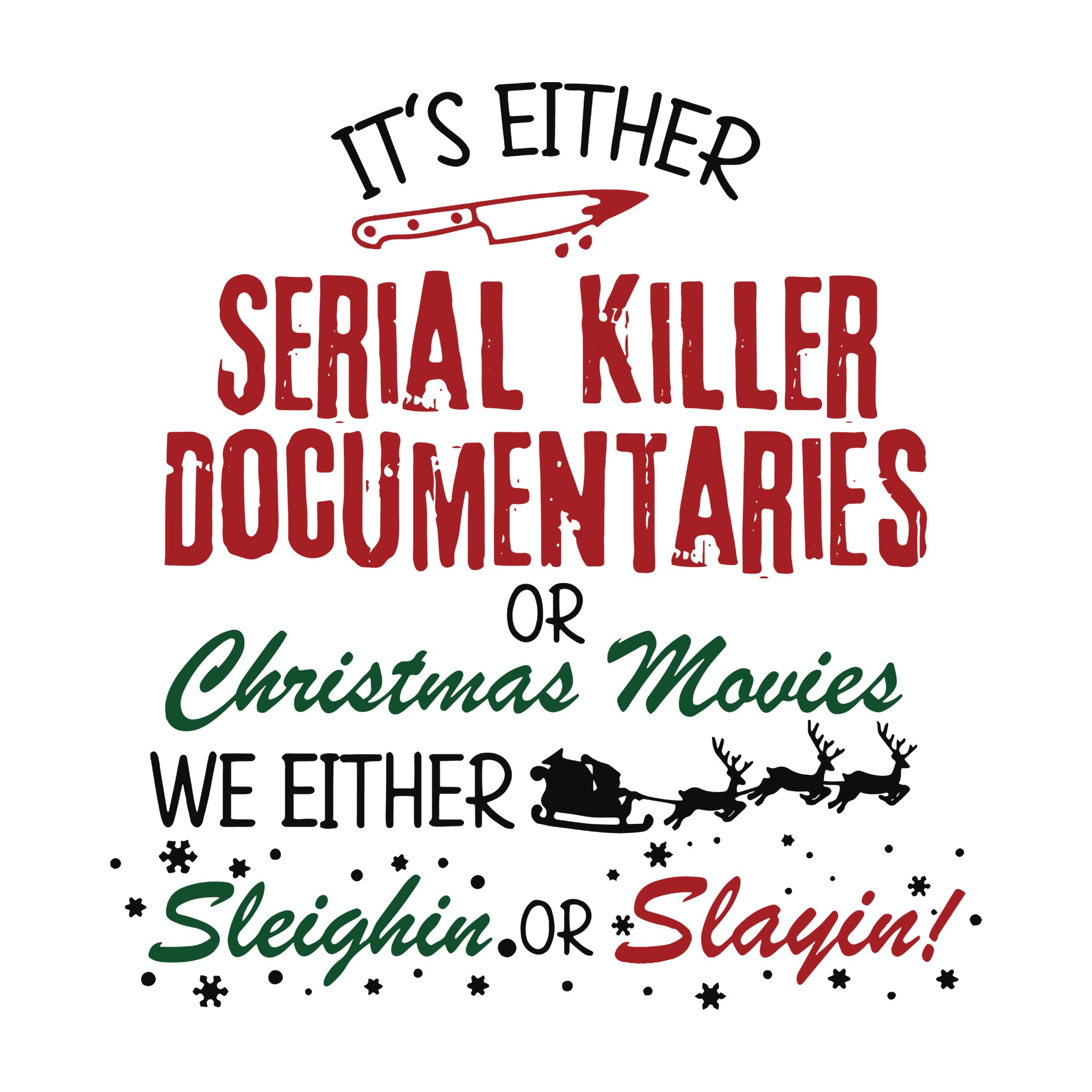 Serial Killer Documentaries or Christmas Movies