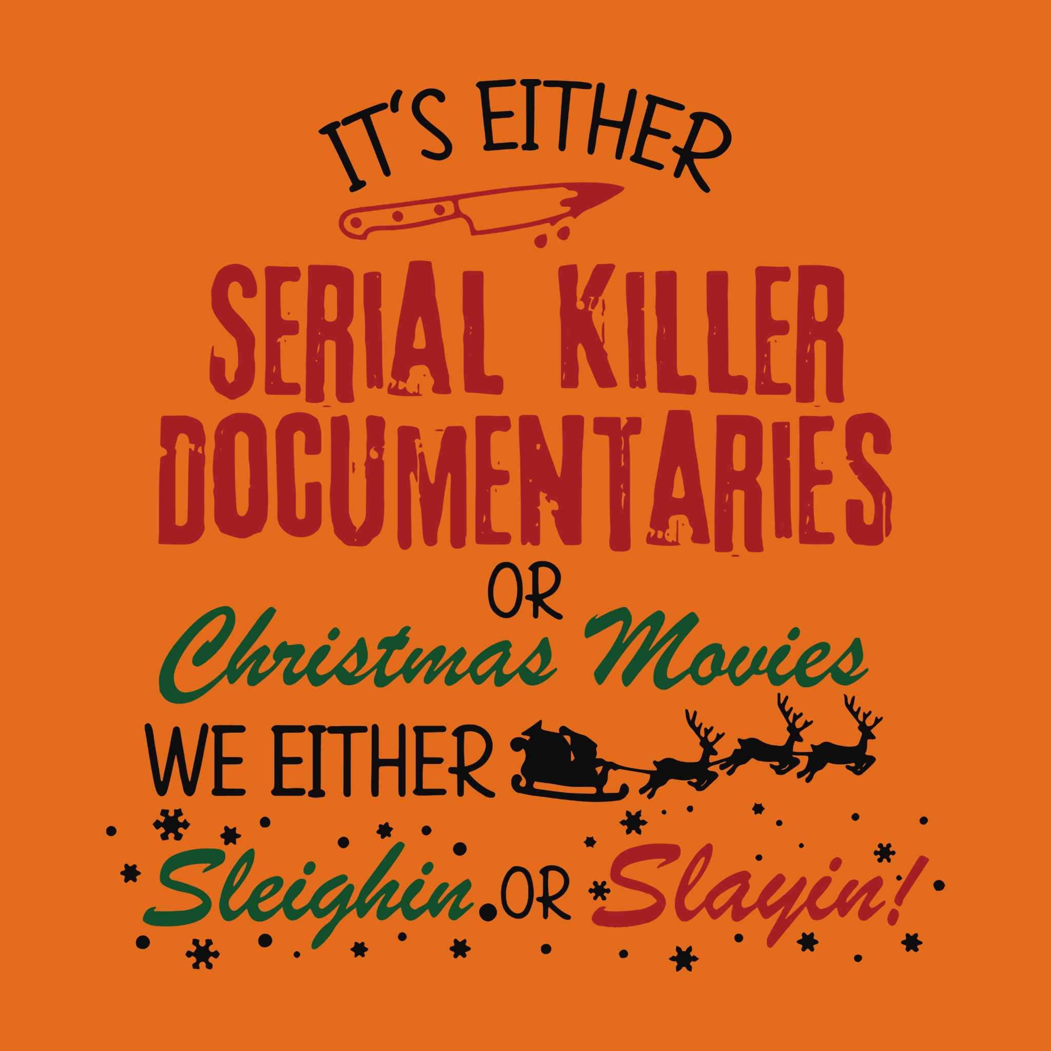 Serial Killer Documentaries or Christmas Movies