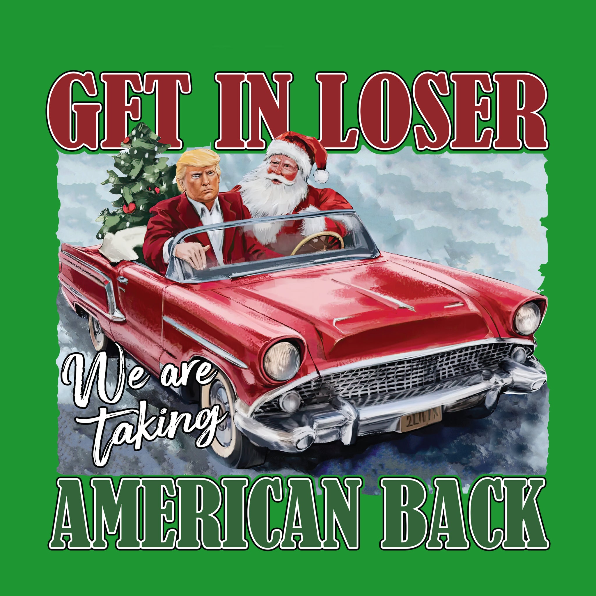 Get in Loser, Taking America Back w/Santa