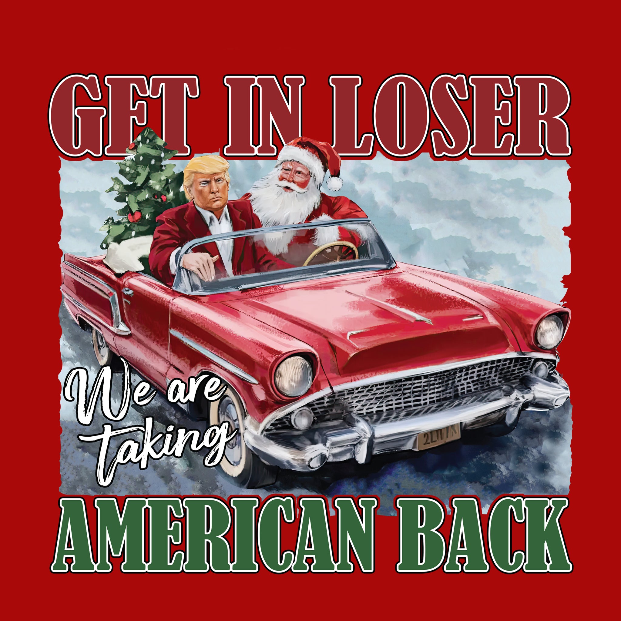 Get in Loser, Taking America Back w/Santa