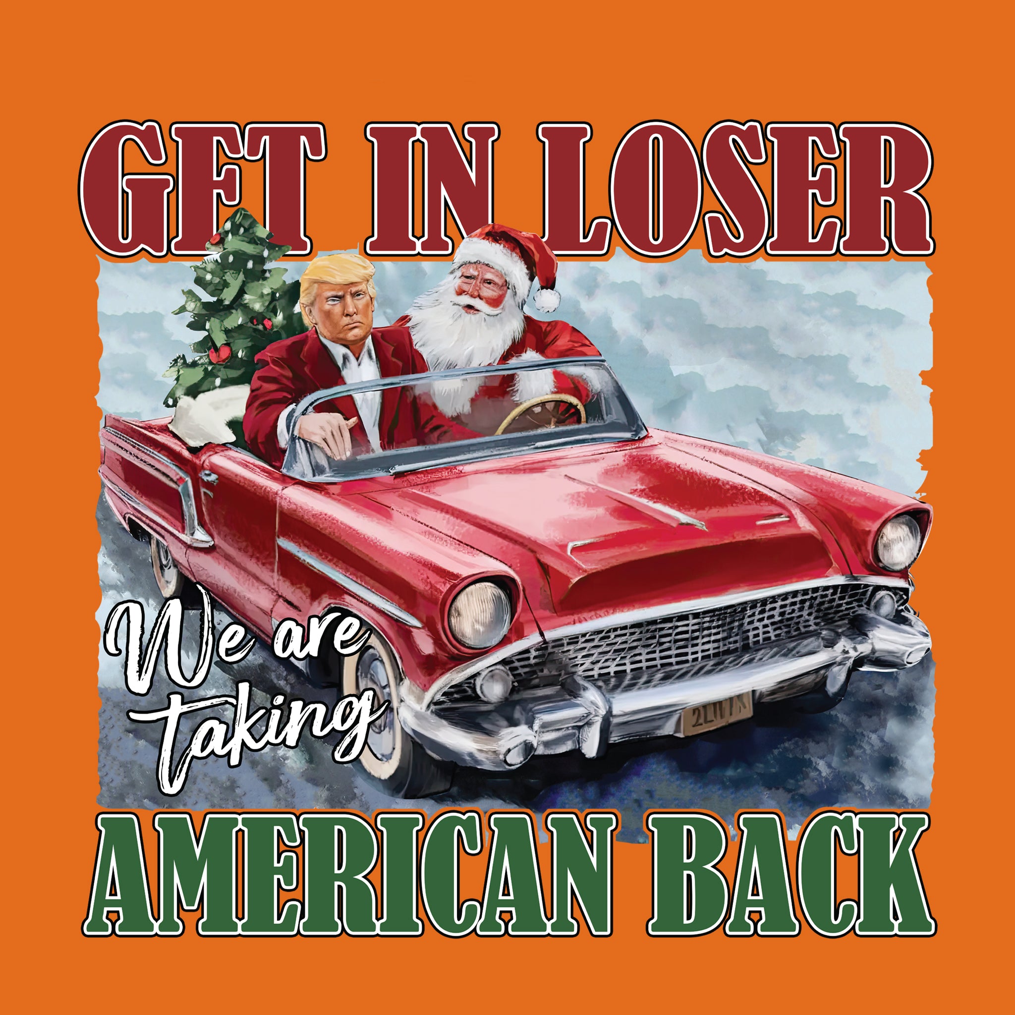 Get in Loser, Taking America Back w/Santa