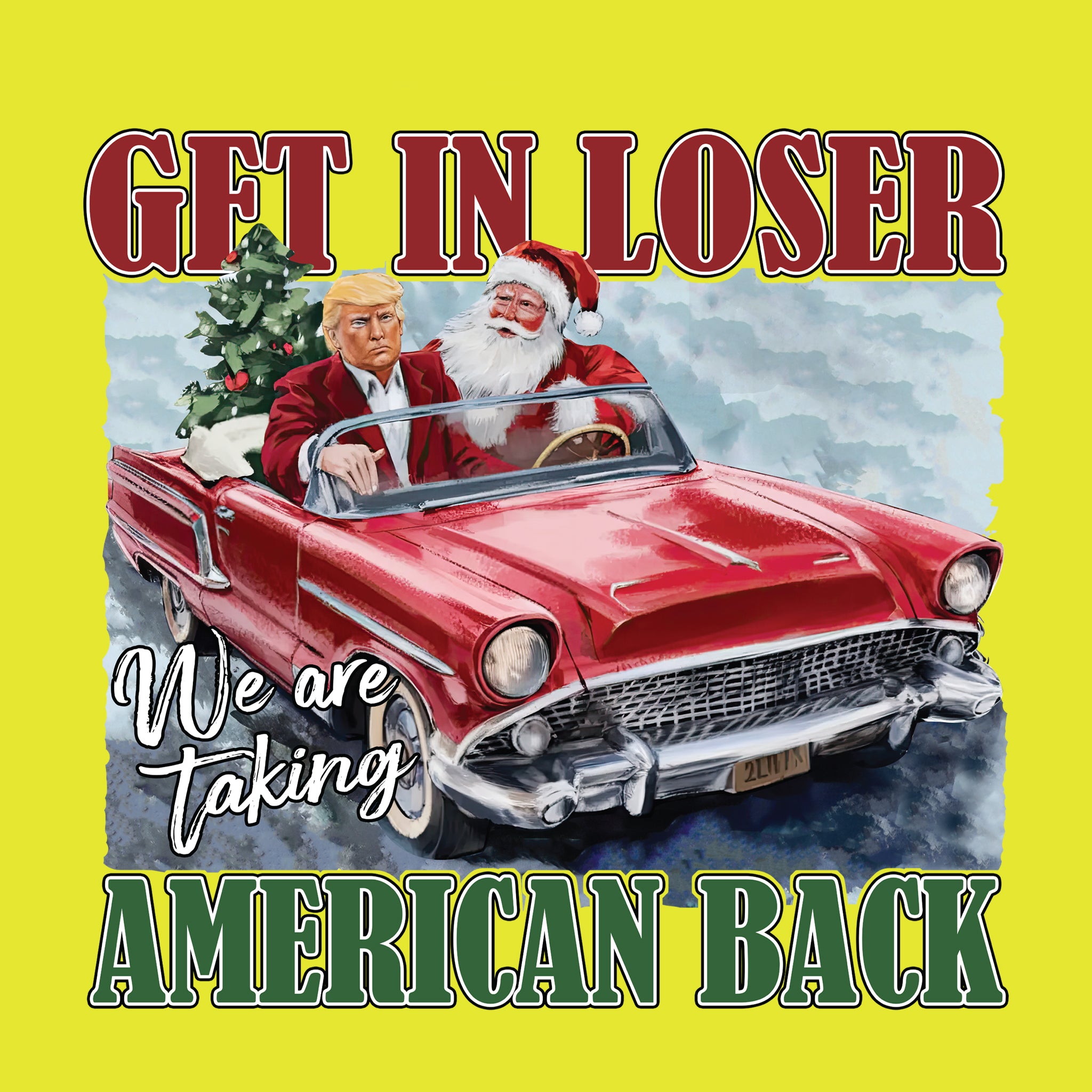 Get in Loser, Taking America Back w/Santa