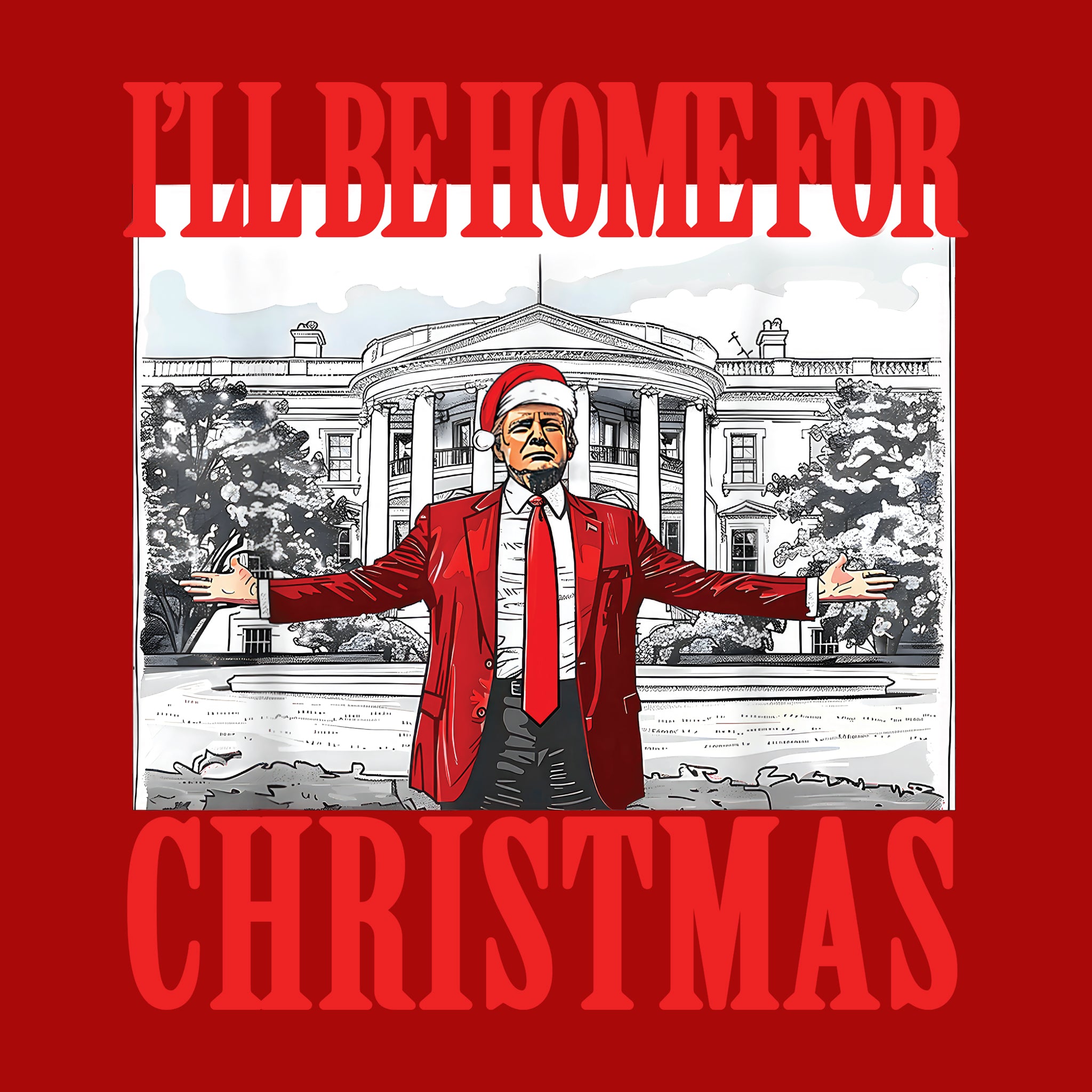 I'll Be Home for Christmas Trump